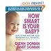 How Smart Is Your Baby?: Develop And Nurture Your Newborn's Full Potential (Gentle Revolution)