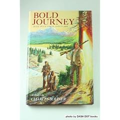 Bold Journey: West with Lewis and Clark : a Novel