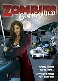  : Zombies Gone Wild