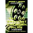 The 100 Greatest American Films: A Quiz Book