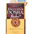 What's Your Dosha, Baby?: Discover The Vedic Way For Compatibility In Life And Love By Lisa Marie Coffey, Et Al. (paperback - May 3, 2004)