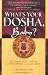 What's Your Dosha, Baby?: Discover the Vedic Way for Compatibility in Life and Love