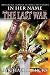 Books : In Her Name: The Last War