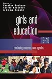 Girls and education 3-16 : continuing concerns, new agendas
