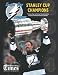 Search : Tampa Bay Lightning: 2004 Stanley Cup Champions