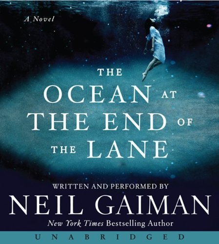 The Ocean at the End of the Lane CD: A Novel by Gaiman, Neil (2013) Audio CD