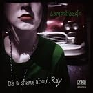 It's a Shame About Ray