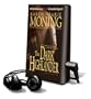 The Dark Highlander [With Earbuds] (Playaway Adult Fiction)