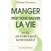 Manger peut vous sauver la vie ! : Faites les bons choix nutritionnels