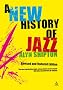A New History of Jazz