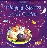 Magical Stories for Little Children (Story Collections Little Children) (Usborne Story Collections for Little Children)