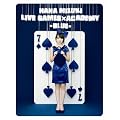 NANA MIZUKI LIVE GAMES×ACADEMY-BLUE- [Blu-ray]