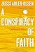 A Conspiracy of Faith (Department Q)