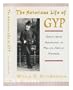 The Notorious Life of Gyp: Right-Wing Anarchist in Fin-de-Si�1/2cle France