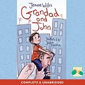 Grandad and John | [Jeanne Willis]