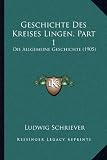 Produkt-Bild: Geschichte Des Kreises Lingen, Part 1: Die Allgemeine Geschichte (1905)