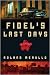 Fidel's Last Days (Kindle Edition)
