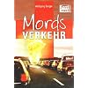 Mordsverkehr