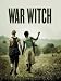 War Witch