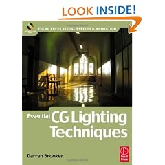 Essential CG Lighting Techniques (Focal Press Visual Effects and Animation)