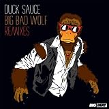 Duck Sauce - Big Bad Wolf (Dada Life Remix)