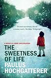 The sweetness of life : a Kovacs & Horn investigation