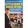 Littlejohn's House of Fun: Thirteen Years of (Labour) Madness