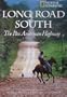 Long Road South: The Pan American Highway
