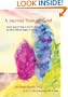A Journey Through Grief: Gentle, Specific Help to Get You Through the Most Difficult Stages of Grieving