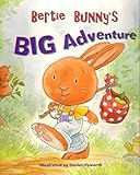 Bertie Bunny's big adventure