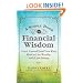 A Simple Book of Financial Wisdom: Teach Yourself (and Your Kids) How to Live Wealthy with Little Money