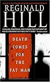 Death Comes for the Fat Man (Dalziel and Pascoe Mysteries)