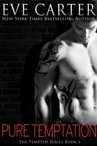 Pure Temptation (Tempted) by Eve Carter Pure Temptation (Tempted) by Eve Carter