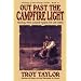 Out Past the Campfire Light