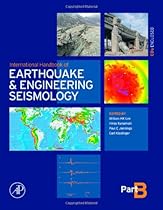 International Handbook of Earthquake & Engineering Seismology, Part B, Volume 81B (International Geophysics) International Handbook of Earthquake & Engineering Seismology, Part B, Volume 81B (International Geophysics)