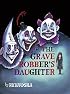 Grave Robber's Daughter