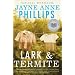 Phillips's Lark and Termite (Lark and Termite (Vintage Contemporaries) by Jayne Anne Phillips (Paperback - Jan. 12, 2010))