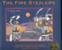 The Fire Stealers: A Hopi Story