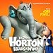 Used : Dr. Seuss' Horton Hears A Who!