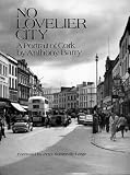 No Lovelier City: A Portrait of Cork