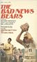 The Bad News Bears