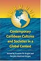 Contemporary Caribbean Cultures and Societies in a Global Context