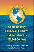 Contemporary Caribbean Cultures and Societies in a Global Context