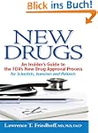 New Drugs: An Insider's Guide to the...