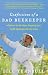 Confessions of a Bad Beekeeper: What Not to Do When Keeping Bees (with Apologies to My Own) by Bill Turnbull