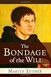 The Bondage of the Will