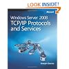 Windows Server 2008 TCP/IP Protocols and Services