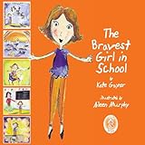 The bravest girl in school