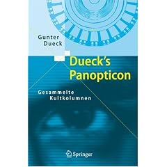 Dueck's Panopticon: Gesammelte Kultkolumnen