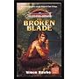 The Broken Blade (Dark Sun Chronicles of Athas)